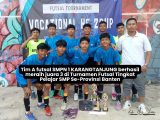Tim A futsal SMPN 1 KARANGTANJUNG berhasil meraih juara 3 di Turnamen Futsal bergengsi Tingkat Pelajar SMP Se-Provinsi Banten yang bertempat di SMK Negeri 2 Kota Serang